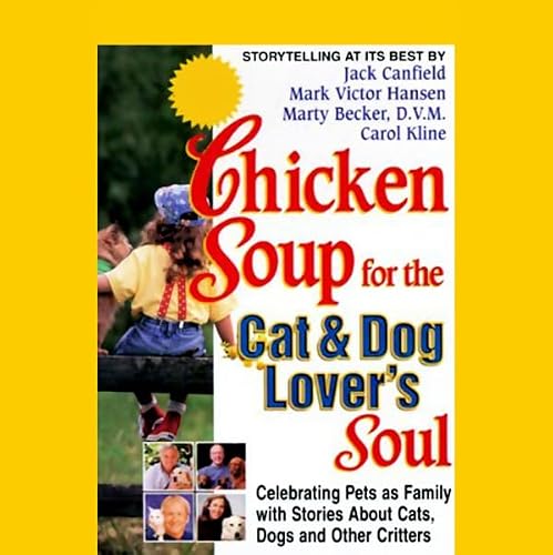 Cover of Chicken Soup for the Cat & Dog Lover's Soul