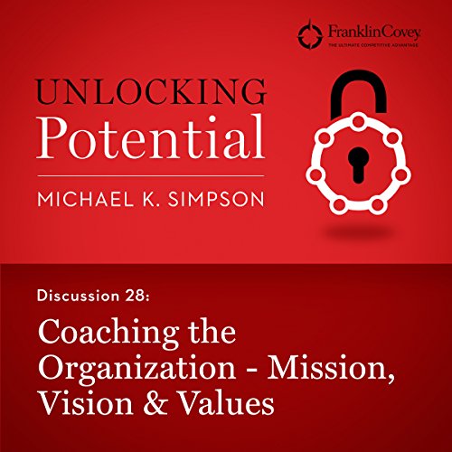 Cover of Discussion 28: Coaching the Organization - Mission, Vision & Values