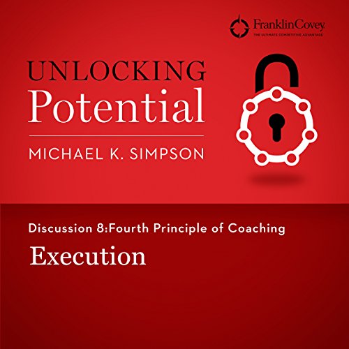 Cover of Discussion 8: Fourth Principle of Coaching - Execution