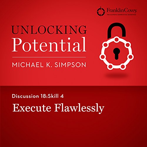 Cover of Discussion 18: Skill 4 - Execute Flawlessly
