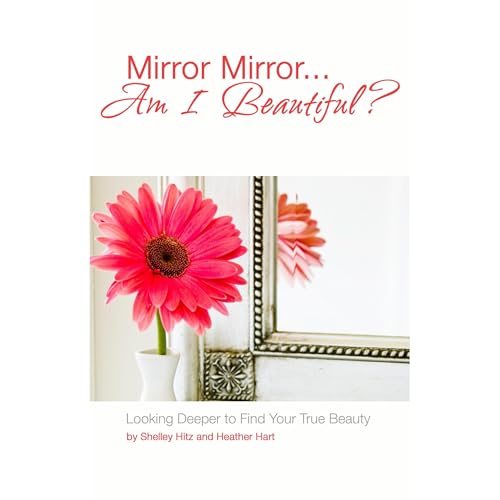 Cover of Mirror Mirror...Am I Beautiful?
