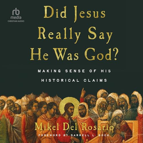 Cover of Did Jesus Really Say He Was God?
