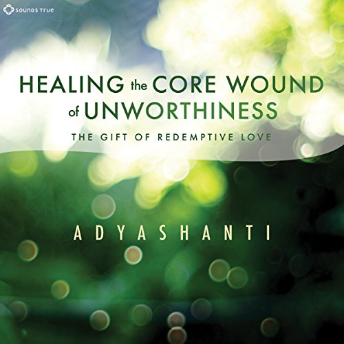 Cover of Healing the Core Wound of Unworthiness
