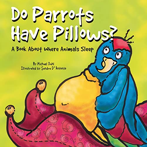 Cover of Do Parrots Have Pillows?