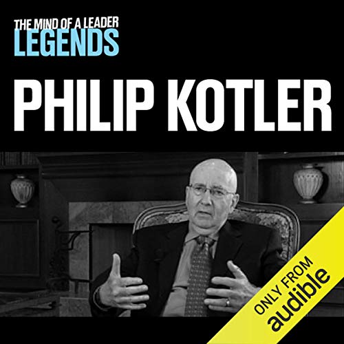 Cover of Philip Kotler - The Mind of a Leader Legends