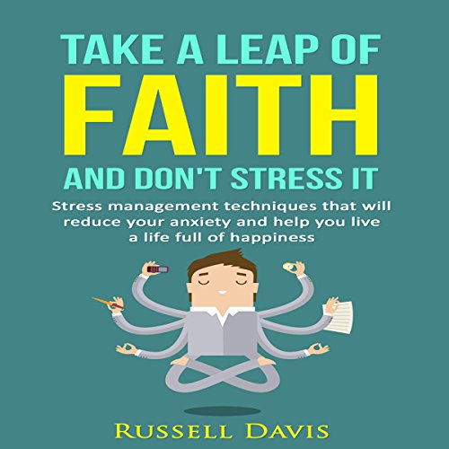 Cover of Take a Leap of Faith and Don't Stress It