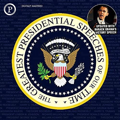 Cover of The Greatest Presidential Speeches of Our Time