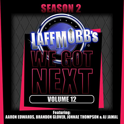 Cover of Laffmobb's We Got Next, Vol. 12
