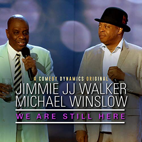 Cover of Michael Winslow & Jimmie JJ Walker: We Are Still Here