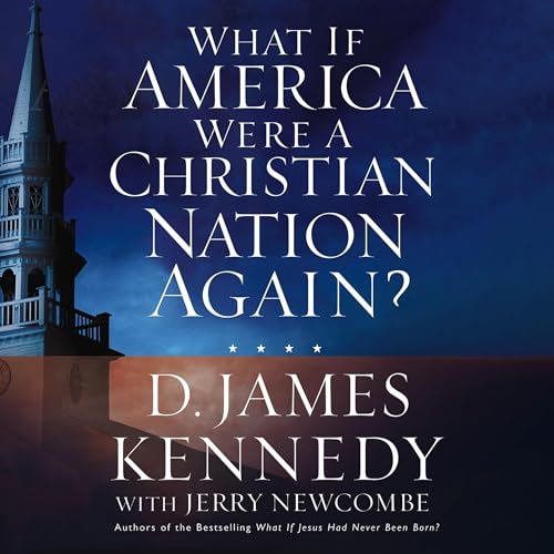 Cover of What if America Were a Christian Nation Again?