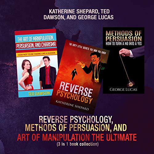 Cover of Reverse Psychology, Methods of Persuasion, and Art of Manipulation