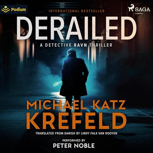 Cover of Derailed: A Detective Ravn Thriller