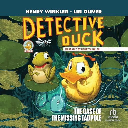 Cover of Detective Duck: The Case of the Missing Tadpole