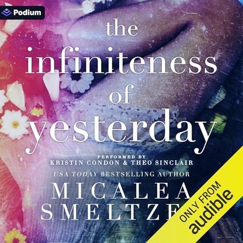 Cover of The Infiniteness of Yesterday