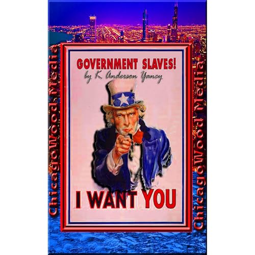 Cover of Government Slaves!
