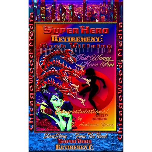 Cover of SuperHero - Retirement: Arch – Villains Just Wanna Have Fun
