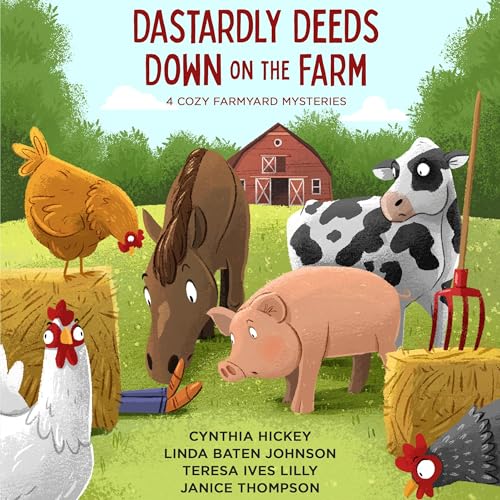 Cover of Dastardly Deeds Down on the Farm