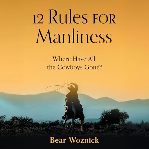 Cover of 12 Rules for Manliness