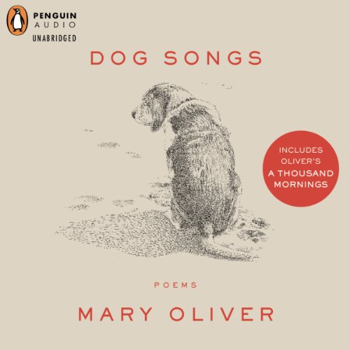 Cover of Dog Songs and A Thousand Mornings