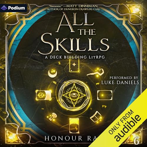 Cover of All the Skills 6: A Deck-Building LitRPG