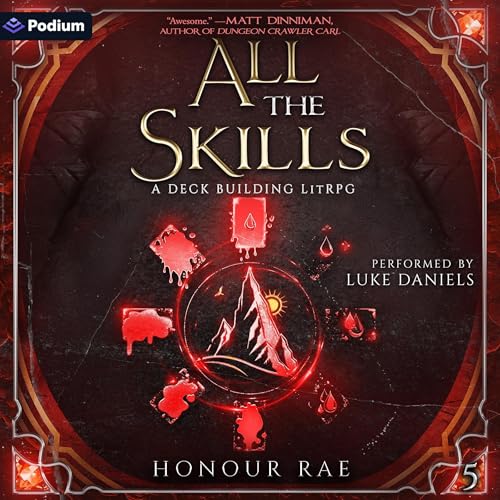 Cover of All the Skills 5: A Deck-Building LitRPG