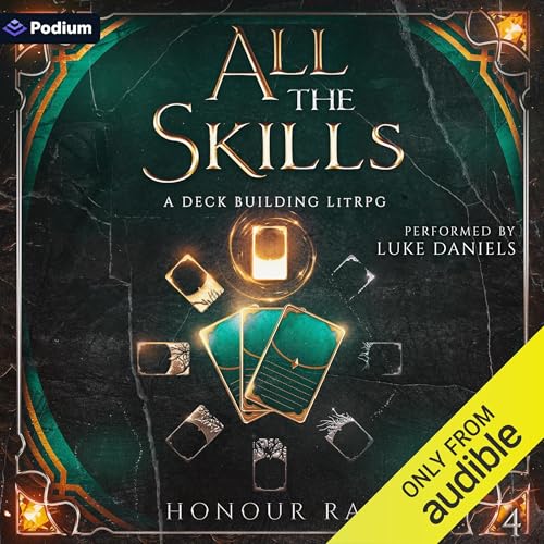 Cover of All the Skills 4: A Deck-Building LitRPG
