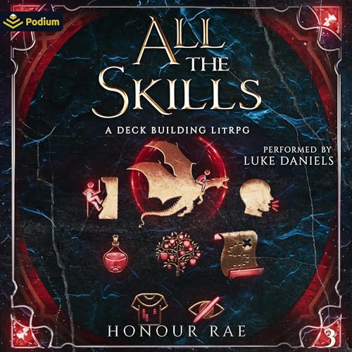 Cover of All the Skills 3: A Deck-Building LitRPG