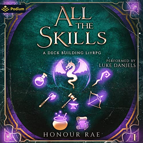 Cover of All the Skills: A Deck-Building LitRPG