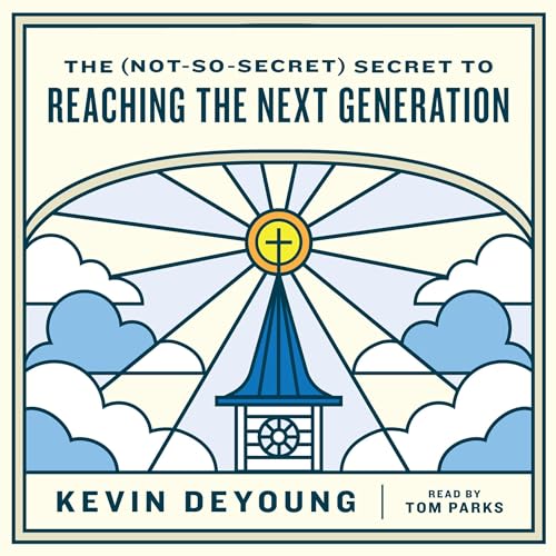Cover of The (Not-So-Secret) Secret to Reaching the Next Generation