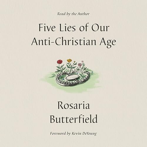 Cover of Five Lies of Our Anti-Christian Age