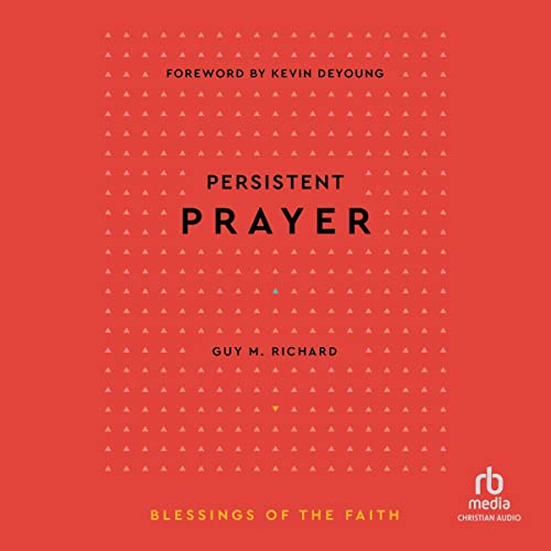 Cover of Persistent Prayer (Blessings of the Faith)