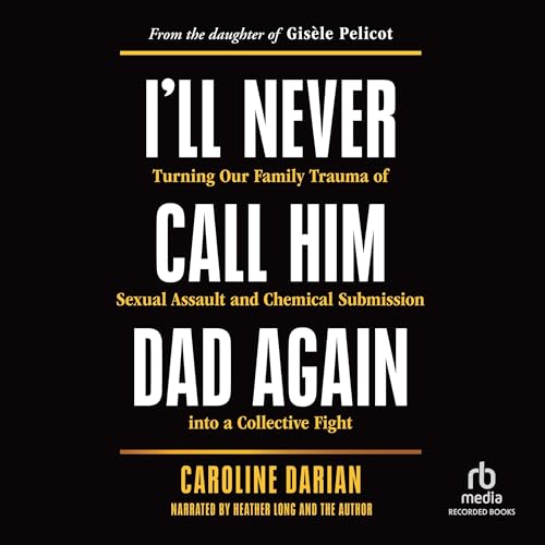 Cover of I'll Never Call Him Dad Again