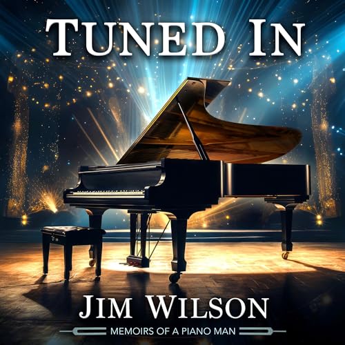 Cover of Tuned In: Memoirs of a Piano Man