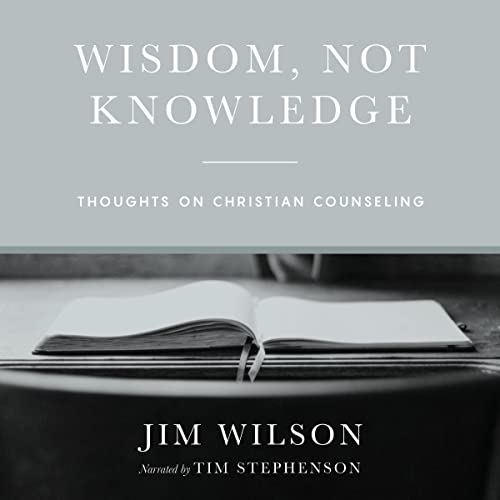 Cover of Wisdom, Not Knowledge