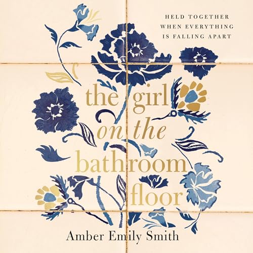 Cover of The Girl on the Bathroom Floor