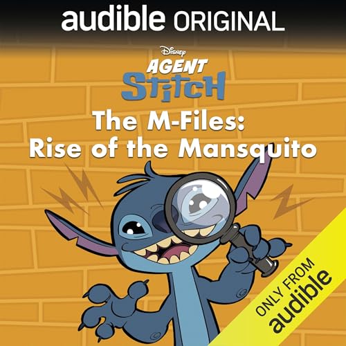 Cover of Disney Agent Stitch: The M-Files: Rise of the Mansquito