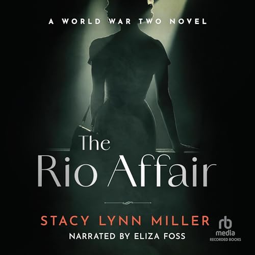 Cover of The Rio Affair: A World War Two Novel