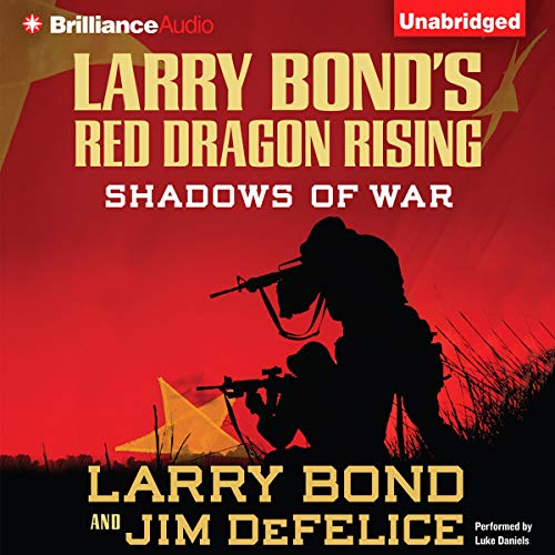 Cover of Larry Bond's Red Dragon Rising: Shadows of War