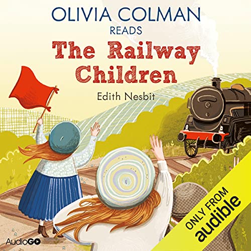 Cover of Olivia Colman Reads The Railway Children (Famous Fiction)