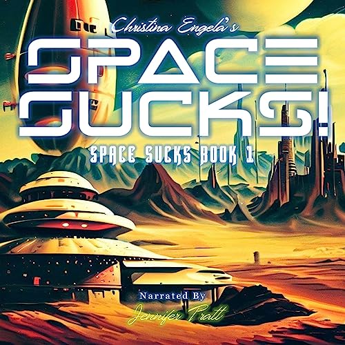 Cover of Space Sucks!