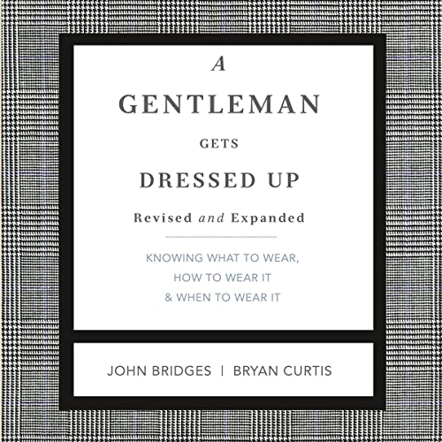Cover of A Gentleman Gets Dressed Up Revised and Expanded