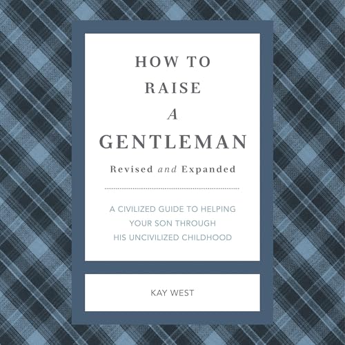 Cover of How to Raise a Gentleman Revised and Expanded