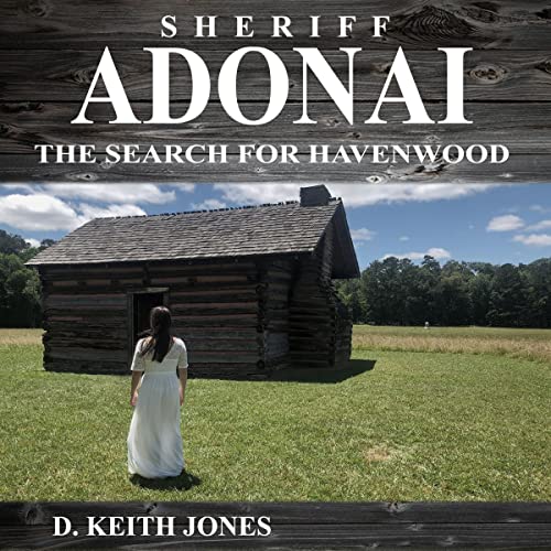 Cover of Sheriff Adonai: The Search for Havenwood