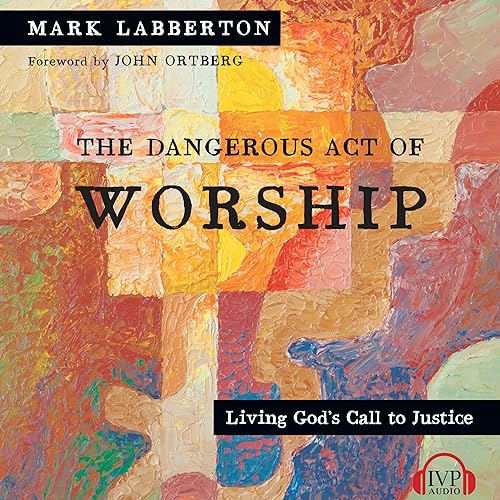 Cover of The Dangerous Act of Worship
