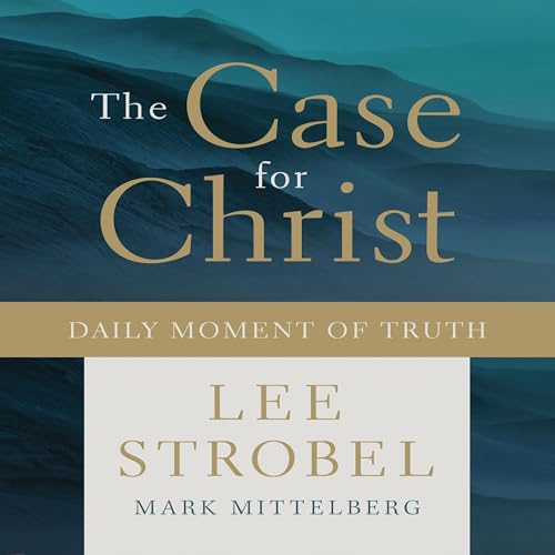 Cover of The Case for Christ Daily Moment of Truth