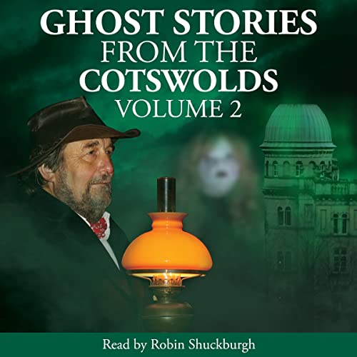 Cover of Ghost Stories from the Cotswolds, Volume 2