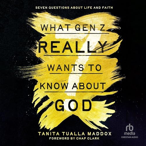 Cover of What Gen Z Really Wants to Know About God