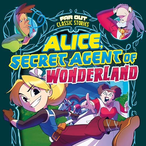 Cover of Alice, Secret Agent of Wonderland
