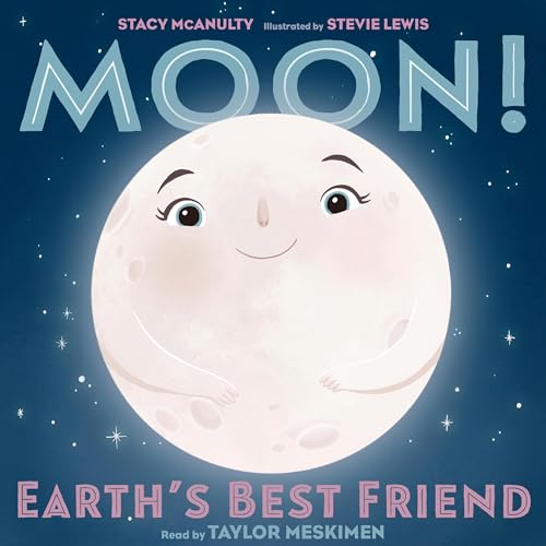 Cover of Moon! Earth's Best Friend