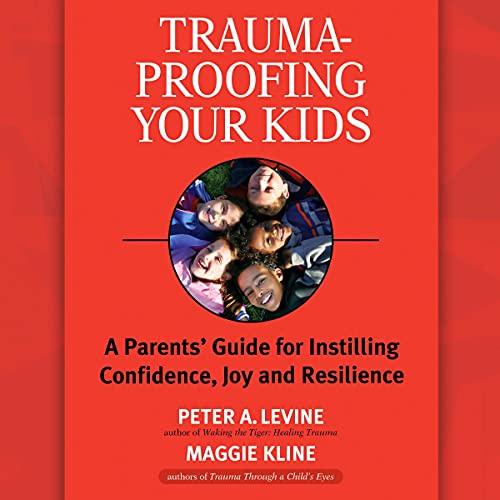 Cover of Trauma-Proofing Your Kids